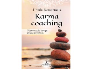 Recenzja książki Karma coaching. Przerwanie zaklętego kręgu przeznaczenia Ursuli Demarmels.