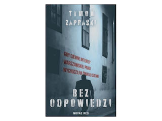 Nowość wydawnicza „Bez odpowiedzi” Tymon Zapraski