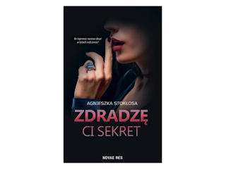 „Zdradzę Ci sekret” Agnieszka Stokłosa