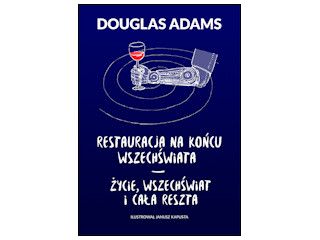 Recenzja książki „Restauracja na końcu wszechświata. Życie, wszechświat i cała reszta”.