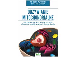 Książka dr Bodo Kukliński Odżywianie mitochondrialne.