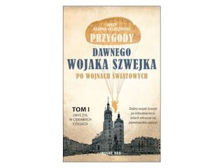 Konkurs wydawnictwa Novae Res - Przygody dawnego wojaka Szwejka po wojnach światowych. Tom I.