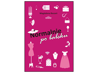 „Normalnie, po babsku” Magdalena Roczeń