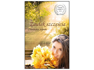 „Zaułek szczęścia” Urszula Jaksik